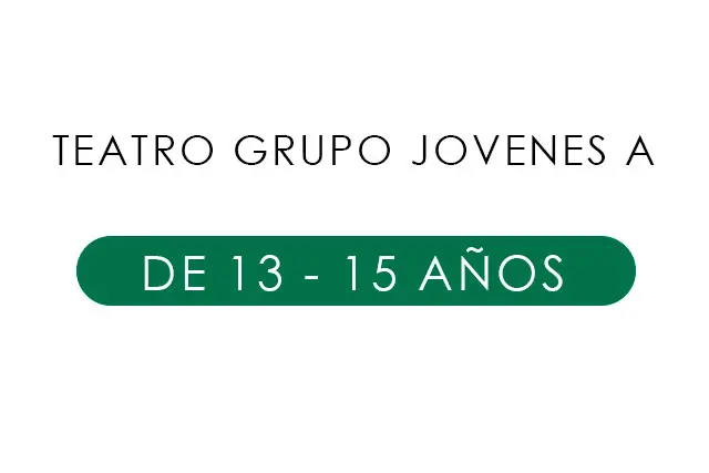Imagen TEATRO GRUPO JOVENES A 13 - 15 AOS