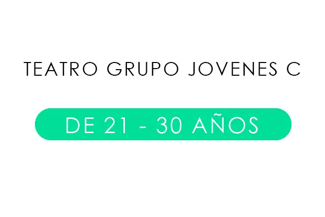 Imagen TEATRO GRUPO JOVENES C 21 - 30 AOS